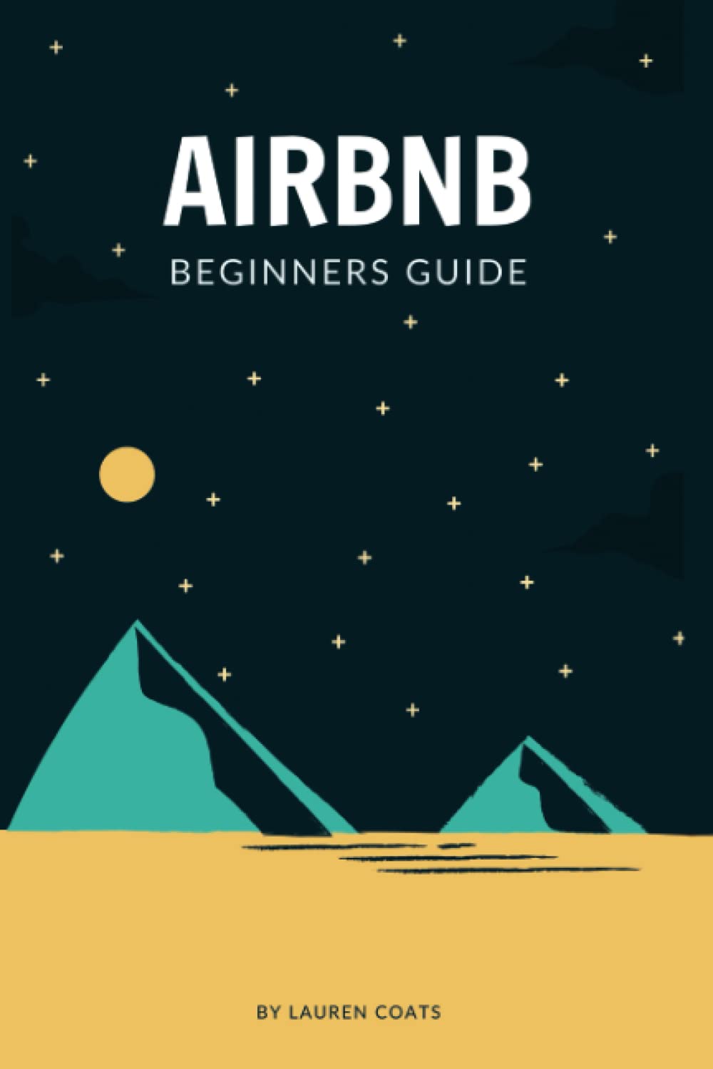 Airbnb Beginners Guide by Lauren Coats